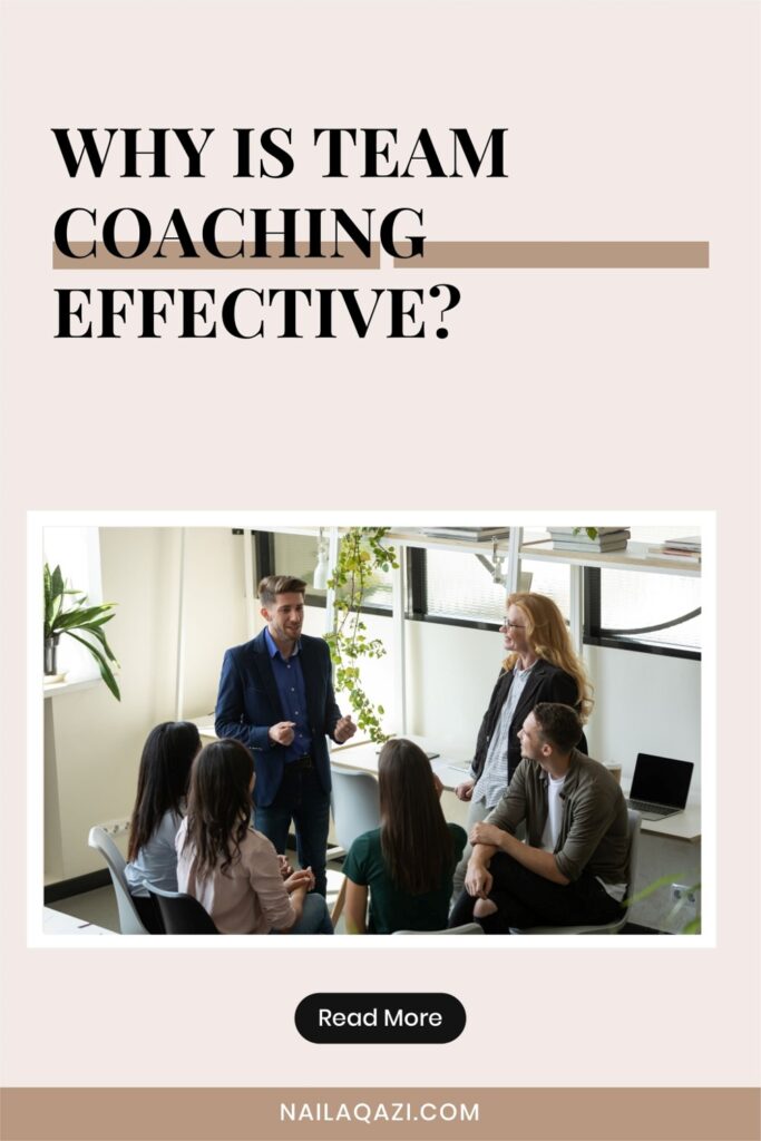 Why is Team Coaching effective?
