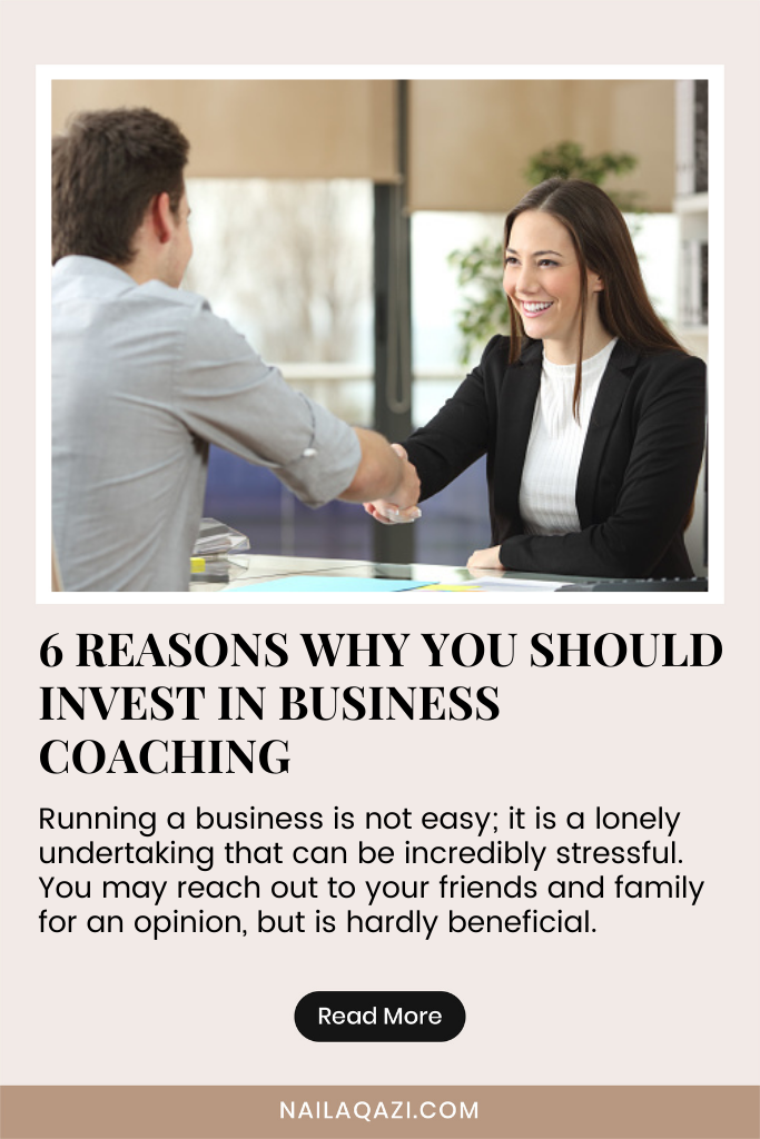 6 Reasons Why You Should Invest in Business Coaching